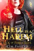 Hell is a Harem: Book 2 by Kim Faulks