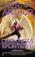 Darkness Splintered by Keri Arthur