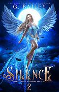 Silence by G. Bailey
