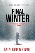The Final Winter by Iain Rob Wright