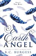 The Ring (Earth Angel #2) by B.C. Burgess