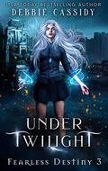 Under Twilight by Debbie Cassidy