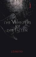 The Whispers of the Fallen (The Whispers of the Fallen #1) by J.D. Netto