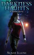 Darkness Haunts by Susan Illene
