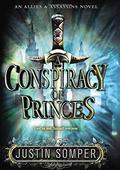 A Conspiracy of Princes (Allies & Assassins #2) by Justin Somper
