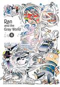 Ran and the Gray World, Vol. 4 (乱と灰色の世界 #4) by Aki Irie