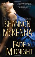 Fade To Midnight by Shannon McKenna