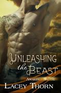 Unleashing the Beast by Lacey Thorn
