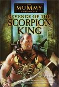Revenge of the Scorpion King (The Mummy Chronicles #1) by Dave Wolverton