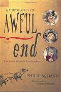 Awful End by Philip Ardagh, David Roberts