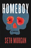 Homeboy: A Novel by Seth Morgan