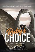 Ruby's Choice (Ditch Lane Diaries #1) by D.F. Jones
