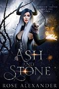Ash and Stone by Rose Alexander