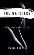 The Watchers (The Watchers #1) by Lynnie Purcell