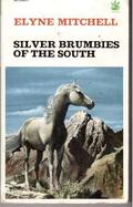Silver Brumbies of the South (Silver Brumby #3) by Elyne Mitchell