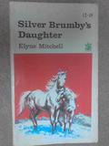 Silver Brumby's Daughter (Silver Brumby #2) by Elyne Mitchell