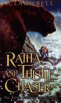 Ratha and Thistle-Chaser (The Named #3) by Clare Bell