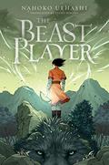 The Beast Player (The Beast Player #1-2) by Nahoko Uehashi