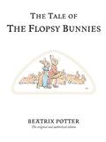 The Tale of the Flopsy Bunnies by Beatrix Potter