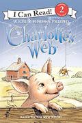 Charlotte's Web: Wilbur Finds a Friend by E.B. White