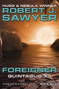 Foreigner by Robert J. Sawyer