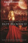 Hot Blooded by Nancy Holder, Debbie Viguié