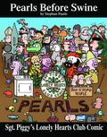 Sgt. Piggy's Lonely Hearts Club Comic: A Pearls Before Swine Treasury (Pearls Before Swine #1-2) by Stephan Pastis