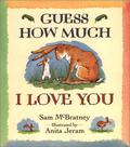 Guess How Much I Love You by Sam McBratney, Anita Jeram