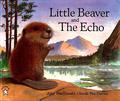 Little Beaver and the Echo by Amy MacDonald
