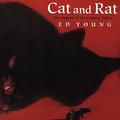 Cat and Rat: The Legend of the Chinese Zodiac by Ed Young