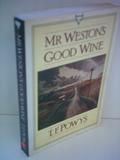 Mr Weston's Good Wine by T.F. Powys