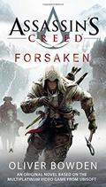 Assassin's Creed: Forsaken (Assassin's Creed Novels #5) by Oliver Bowden