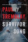 Survivor Song by Paul Tremblay, Erin Bennett