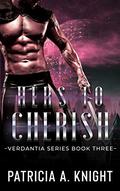 Hers to Cherish by Patricia A. Knight
