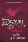 The Dragon Squisher (Nigel Chronicles #1) by Scott McCormick