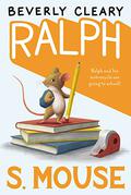 Ralph S. Mouse (Ralph S. Mouse #3) by Tracy Dockray