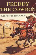 Freddy the Cowboy by Walter Rollin Brooks