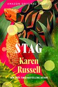 Stag (Trespass Collection #4) by Karen Russell