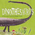 Dinothesaurus by Douglas Florian