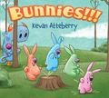 Bunnies!!! Board Book by Kevan Atteberry