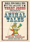 The Fantastic World of Terry Jones: Animal Tales by Terry Jones