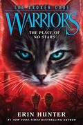 Warriors: The Broken Code #5: The Place of No Stars by Erin Hunter