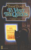 To Visit the Queen by Diane Duane