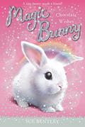 Chocolate Wishes (Magic Bunny #1) by Sue Bentley