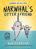 Narwhal's Otter Friend (Narwhal and Jelly #4) by Ben Clanton