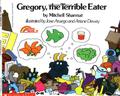 Gregory the Terrible Eater by Mitchell Sharmat