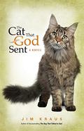 The  Cat That God Sent by Jim Kraus