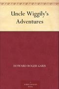 Uncle Wiggily's Adventures by Howard R. Garis