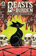 Beasts of Burden: What the Cat Dragged In (Beasts of Burden Reading Order #8) by Sarah Dyer