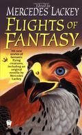 Flights of Fantasy by Mercedes Lackey, Mike Resnick
